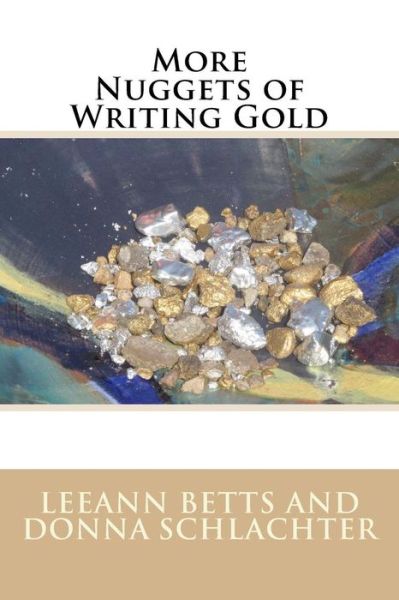 Cover for Leeann Betts · More Nuggets of Writing Gold (Paperback Book) (2018)