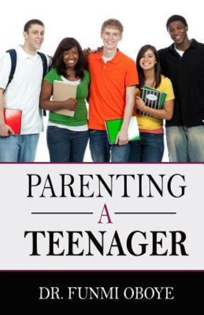 Cover for Funmi Oboye · Parenting A Teenager (Paperback Book) (2017)