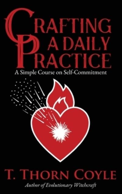 Cover for T. Thorn Coyle · Crafting a Daily Practice (Book) (2023)