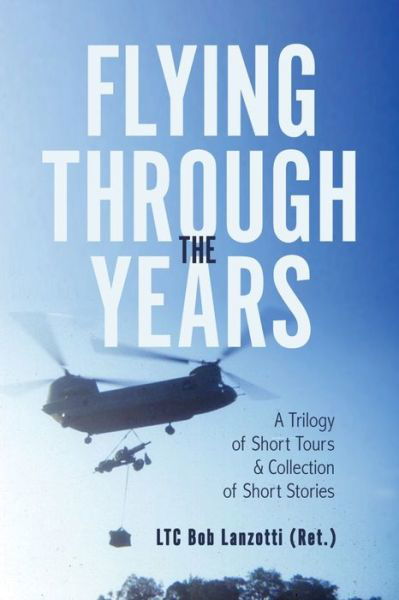 Cover for Bob Lanzotti · Flying Through the Years (Paperback Book) (2018)