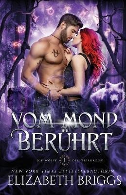 Cover for Elizabeth Briggs · Vom Mond Beruhrt (Taschenbuch) (2022)