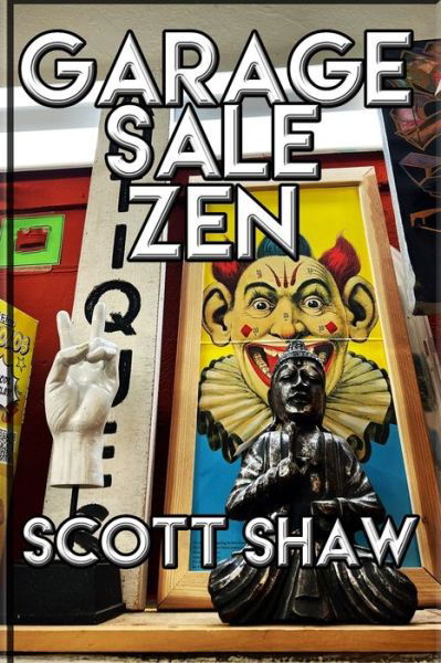 Cover for Scott Shaw · Garage Sale Zen (Taschenbuch) (2021)
