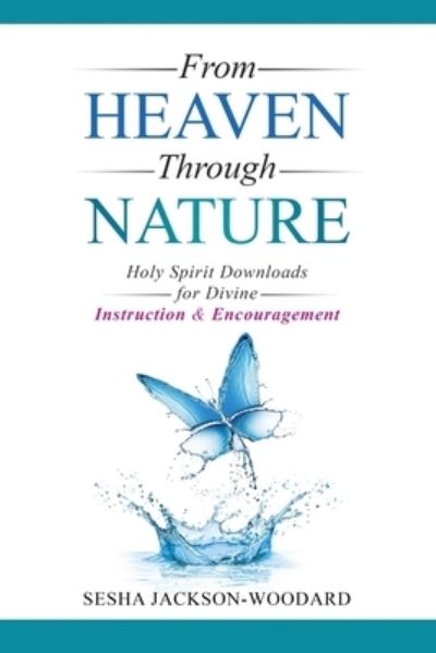 Cover for Sesha Jackson-Woodard · From Heaven Through Nature (Book) (2022)