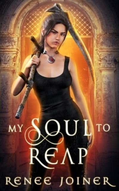 Cover for Renee Joiner · My Soul to Reap (Paperback Book) (2020)