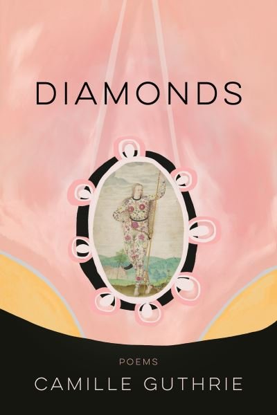 Camille Guthrie · Diamonds - American Poets Continuum (Paperback Book) (2021)