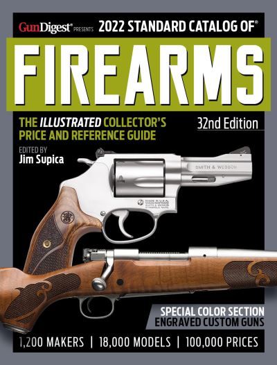 Cover for Jim Supica · 2022 Standard Catalog of Firearms 32nd Edition: The Illustrated Collector's Price and Reference Guide (Paperback Book) [32nd edition] (2022)