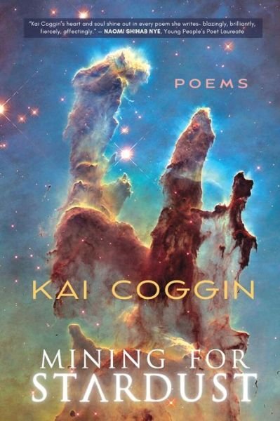 Cover for Kai Coggin · Mining for Stardust (Paperback Book) (2021)