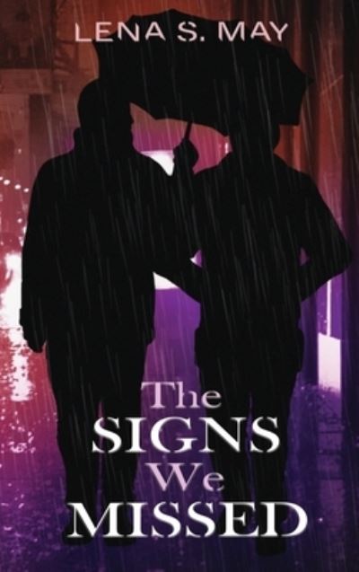 Cover for Lena S. May · Signs We Missed (Book) (2022)