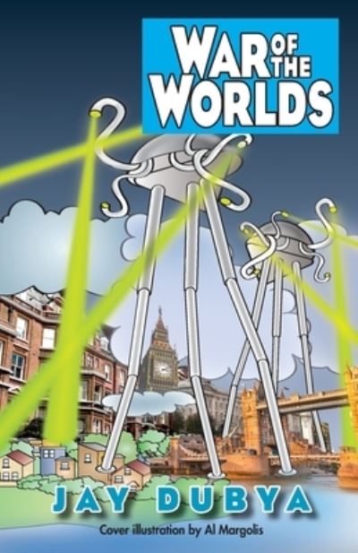 Cover for Jay Dubya · War of the Worlds (Book) (2023)