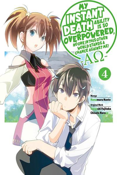 Cover for Chisato Naruse · My Instant Death Ability Is So Overpowered, No One in This Other World Stands a Chance Against Me! —AO—, Vol. 4 (manga) (Paperback Book) (2024)