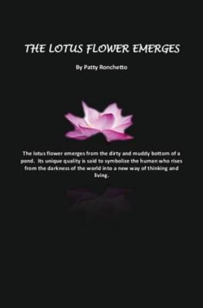 Cover for Patty Ronchetto · The Lotus Flower Emerges (Paperback Book) (2017)