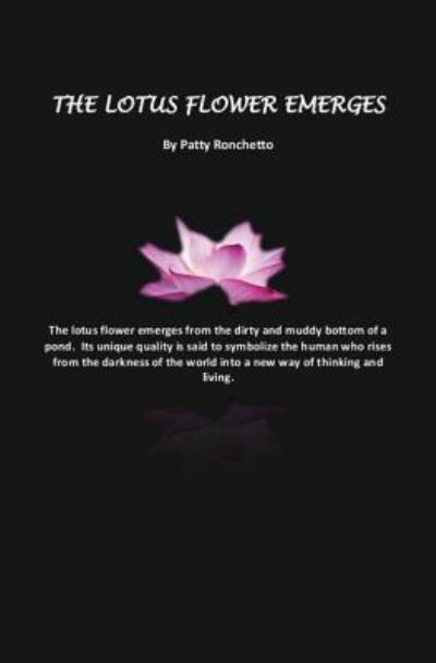 Cover for Patty Ronchetto · The Lotus Flower Emerges (Paperback Bog) (2017)