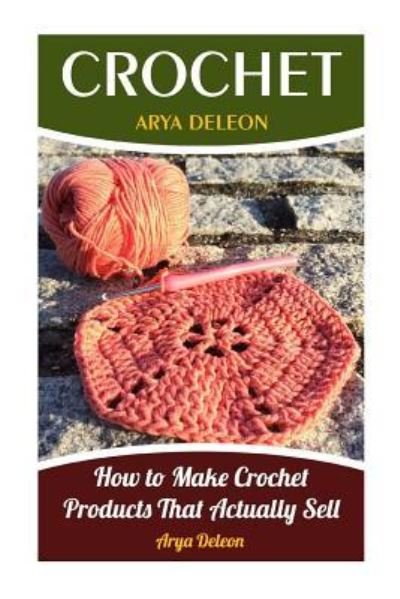 Cover for Arya DeLeon · Crochet (Pocketbok) (2017)