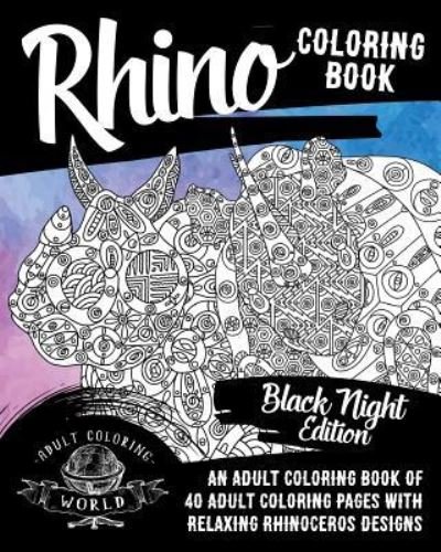 Cover for Adult Coloring World · Rhino Coloring Book (Pocketbok) (2017)