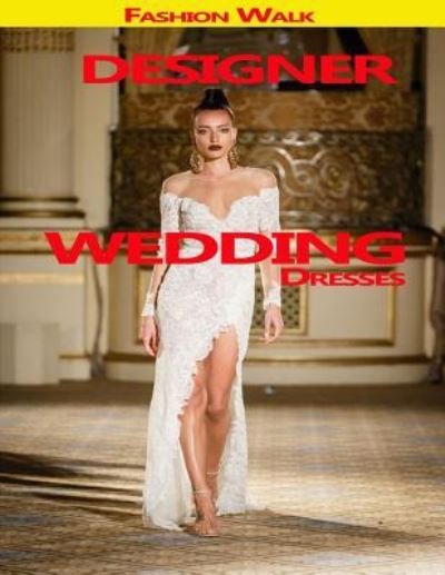 Cover for C · Designer Wedding Dresses (Paperback Bog) (2017)