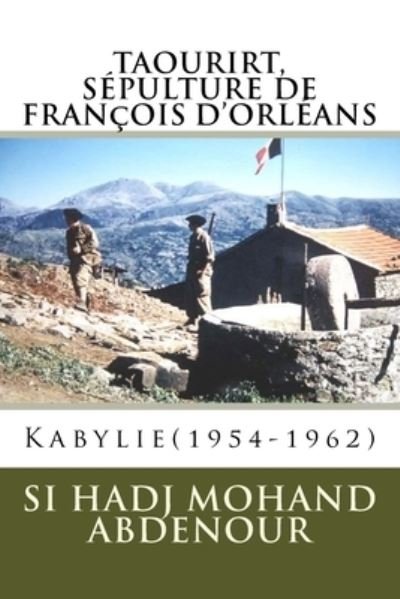 Cover for Si Hadj Mohand Abdenour · Taourirt, Sepulture de Francois d'Orleans (Paperback Bog) (2017)