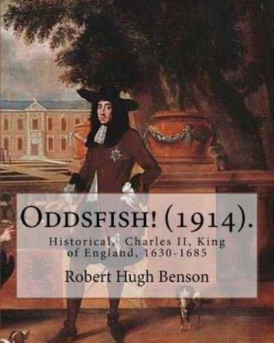 Msgr Robert Hugh Benson · Oddsfish! (1914). By (Paperback Bog) (2017)