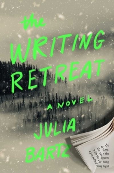 Cover for Julia Bartz · The Writing Retreat: A Novel (Hardcover Book) (2023)