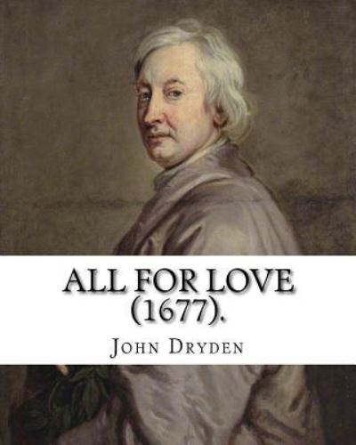 Cover for John Dryden · All for Love (1677). By (Paperback Book) (2018)