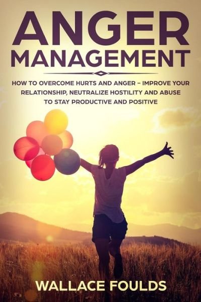 Cover for Wallace Foulds · Anger Management (Paperback Book) (2018)
