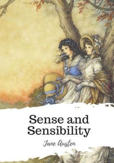 Sense and Sensibility - Jane Austen - Kirjat - Createspace Independent Publishing Platf - 9781987433456 - keskiviikko 4. huhtikuuta 2018