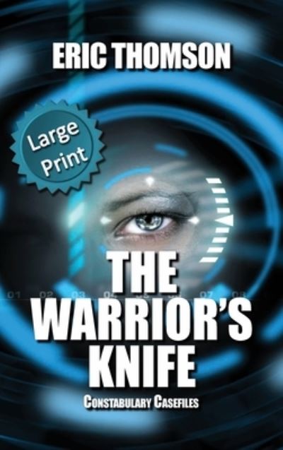 Cover for Eric Thomson · The Warrior's Knife (Hardcover Book) [Large type / large print edition] (2021)