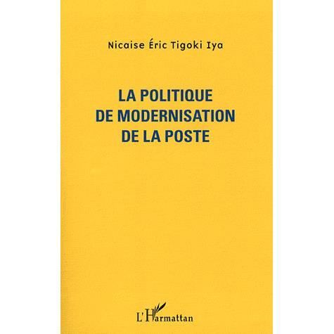Cover for Nicaise Eric Tigoki Iya · La politique de modernisation de la Poste (Paperback Book) (2020)