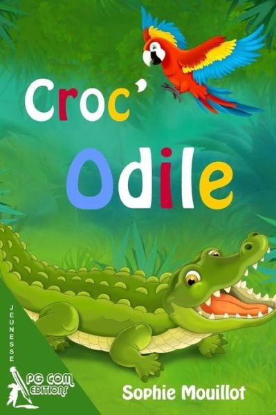 Cover for Sophie Mouillot · Croc'Odile (Pocketbok) (2016)