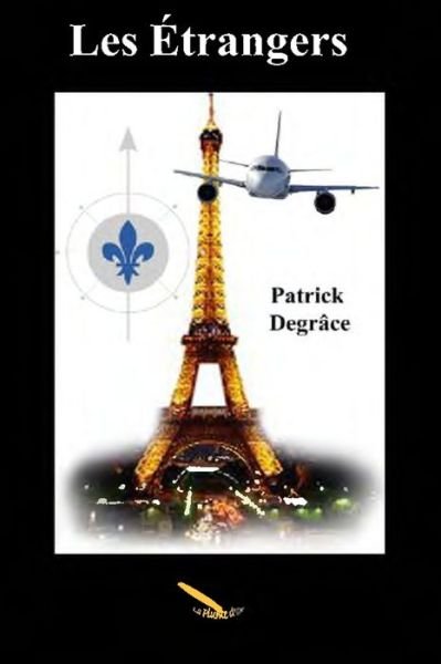 Cover for Patrick Degrâce · Les Étrangers (Paperback Book) (2020)