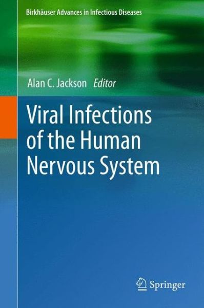 Cover for Alan C Jackson · Viral Infections of the Human Nervous System - Birkhauser Advances in Infectious Diseases (Pocketbok) [2013 edition] (2014)