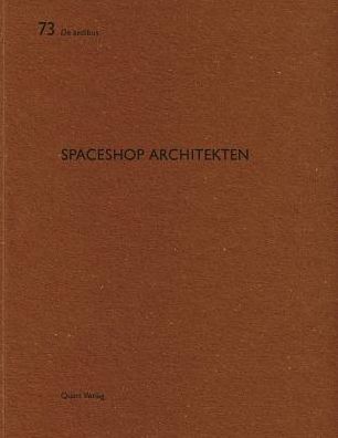 Spaceshop Architekten: De aedibus 73 - Heinz Wirz - Książki - Quart Publishers - 9783037611456 - 28 czerwca 2017