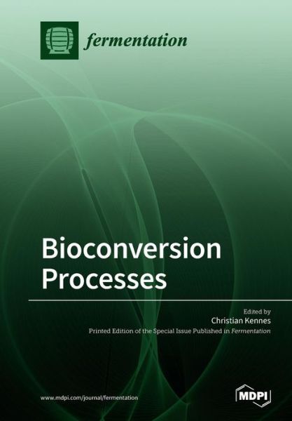 Cover for Christian Kennes · Bioconversion Processes (Pocketbok) (2018)