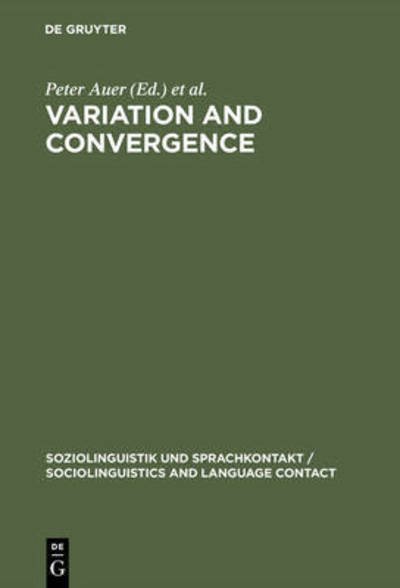 Variation and Convergence: Studies in Social Dialectology - Peter L Auer - Books - Walter de Gruyter - 9783110110456 - March 1, 1988