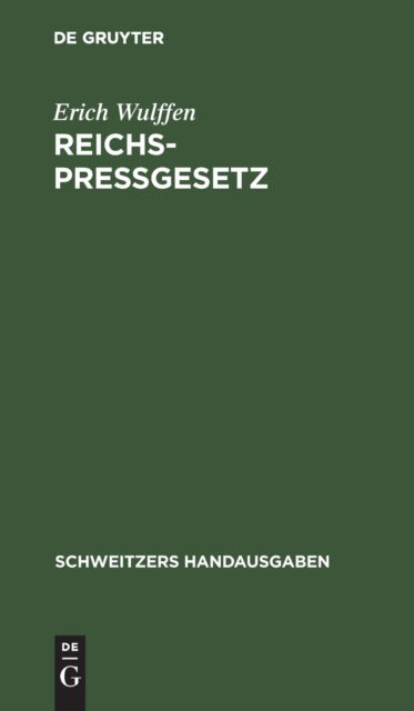 Cover for Erich Wulffen · Reichs-Pressgesetz (Book) (1914)