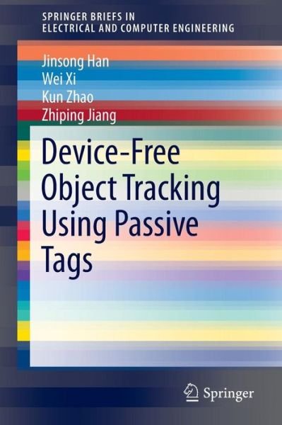 Cover for Jinsong Han · Device-free Object Tracking Using Passive Tags - Springerbriefs in Electrical and Computer Engineering (Paperback Book) (2014)