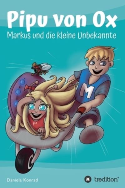 Cover for Daniela Konrad · Pipu von Ox (Hardcover Book) (2021)
