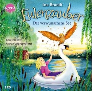 Cover for Ina Brandt · CD Eulenzauber (15). Der verwunschene See (CD)