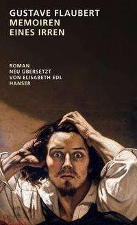 Cover for Gustave Flaubert · Memoiren eines Irren (Innbunden bok) (2021)