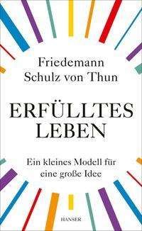 Cover for Friedemann Schulz Von Thun · ErfÃ¼lltes Leben (Hardcover Book) (2021)