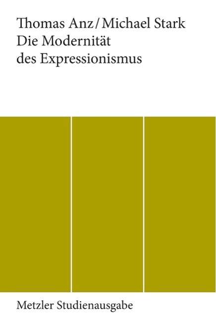 Cover for Die Modernitat des Expressionismus (Paperback Book) (1994)