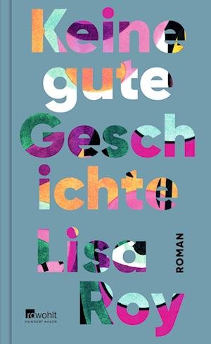 Cover for Lisa Roy · Keine gute Geschichte (Book) (2023)