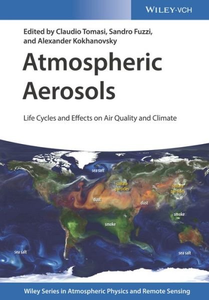 Cover for C Tomasi · Atmospheric Aerosols: Life Cycles and Effects on Air Quality and Climate - Wiley Series in Atmospheric Physics and Remote Sensing (Hardcover Book) (2017)
