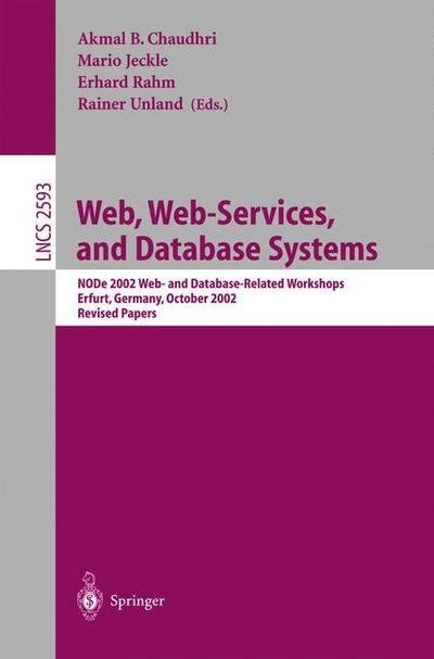 Cover for Akmal Chaudhri · Web, Web-services, and Database Systems: Node 2002 Web and Database-related Workshops, Erfurt, Germany, October 7-10, 2002, Revised Papers - Lecture Notes in Computer Science (Pocketbok) (2003)