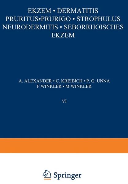 Cover for A Alexander · Ek&amp;#438; em - Dermatitis Pruritus - Prurigo - Strophulus Neurodermitis-Seborrhoisches Ek&amp;#438; em (Paperback Book) [Softcover Reprint of the Original 1st 1927 edition] (1927)