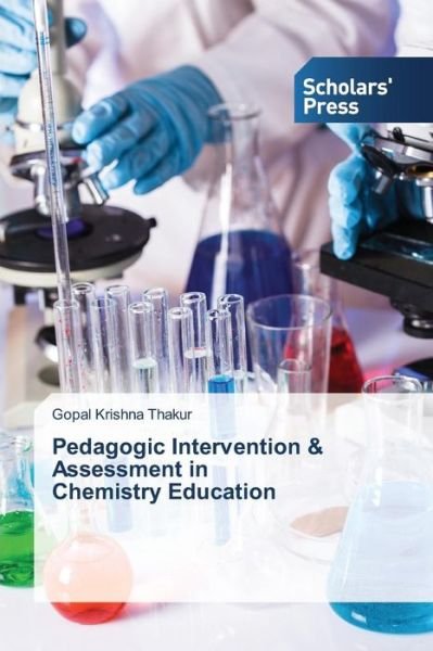 Cover for Thakur Gopal Krishna · Pedagogic Intervention &amp; Assessment in Chemistry Education (Paperback Book) (2015)