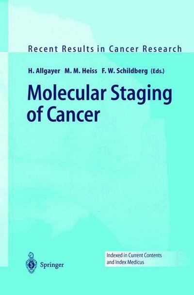 Cover for H Allgayer · Molecular Staging of Cancer - Recent Results in Cancer Research (Taschenbuch) [Softcover reprint of the original 1st ed. 2003 edition] (2011)