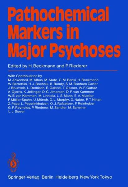 Cover for H Beckmann · Pathochemical Markers in Major Psychoses (Paperback Book) [Softcover reprint of the original 1st ed. 1985 edition] (2011)