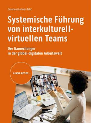 Cover for Emanuel Lehner-telic · Systemische Führung Von Interkulturell-virtuellen Teams (Buch)