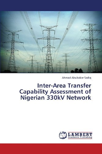 Cover for Ahmad Abubakar Sadiq · Inter-area Transfer Capability Assessment of Nigerian 330kv Network (Paperback Book) (2013)
