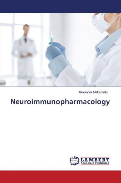 Cover for Makarenko · Neuroimmunopharmacology (Buch) (2015)